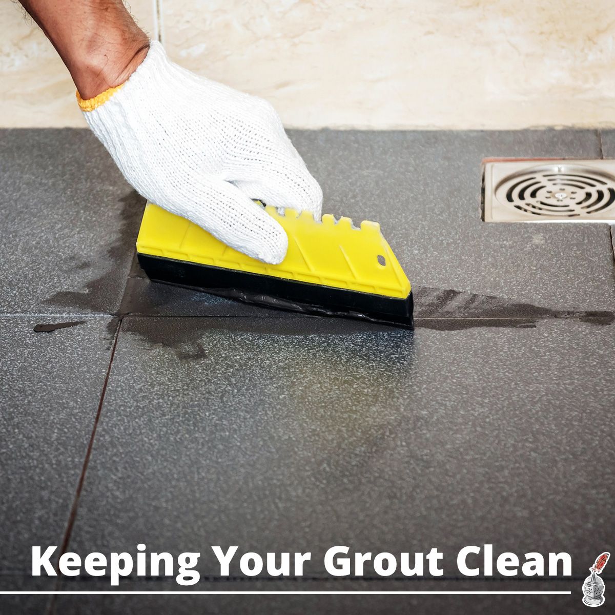 Keeping Your Grout Clean