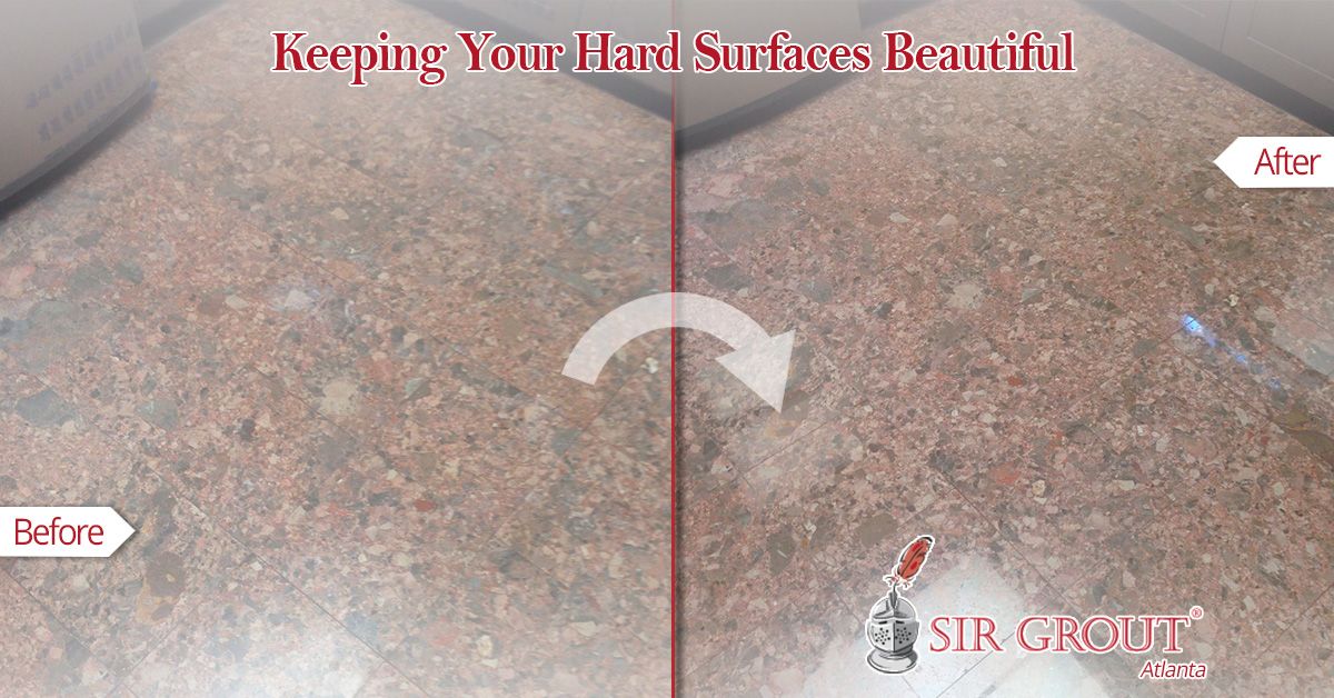 Keeping Your Hard Surfaces Beautiful